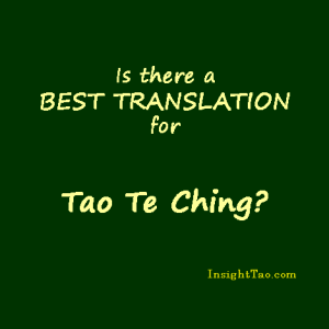best translation for Tao Te Ching of Lao Tzu