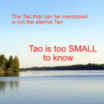 tao explained - tao is too small to know
